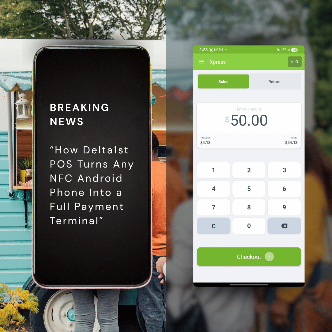 How Delta 1st POS Turns Any NFC Android Phone Into a Full Payment Terminal