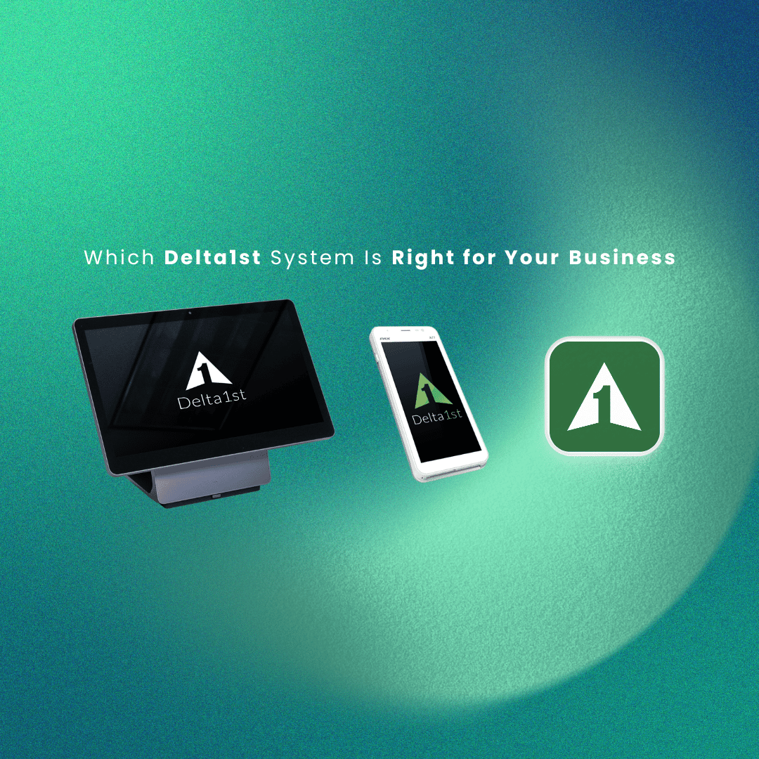 Countertop vs. Handheld vs. Mobile App POS: Which Delta 1st System Is Right for Your Business?