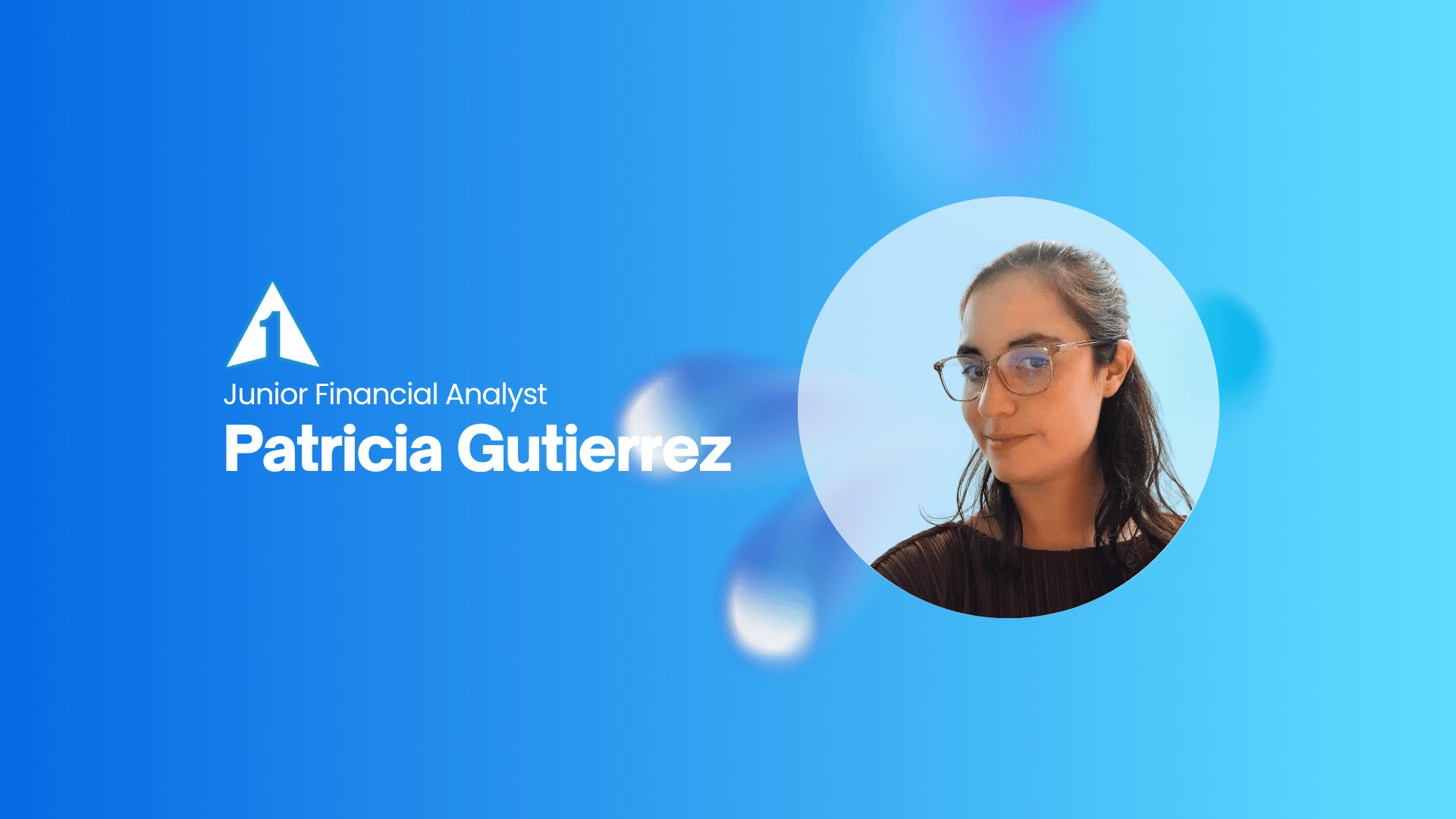 Meet The Team: Patricia Gutierrez, Junior Financial Analyst
